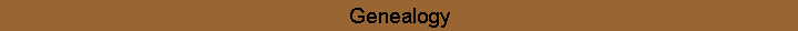 Text Box: Genealogy