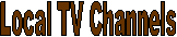 Local TV Channels
